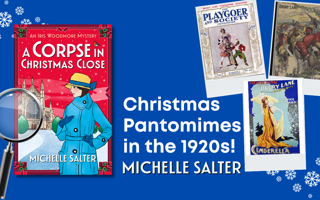 Christmas Pantomimes in the 1920s: A blog by Michelle Salter